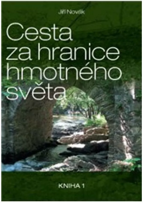 Jiří Novák - Cesta za hranice hmotného světa