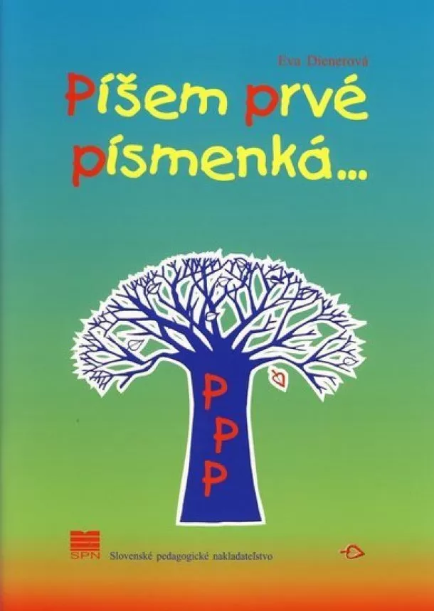 Eva Dienerová - Píšem prvé písmenká...