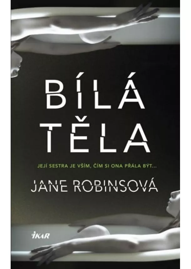 Jane Robinsová - Bílá těla