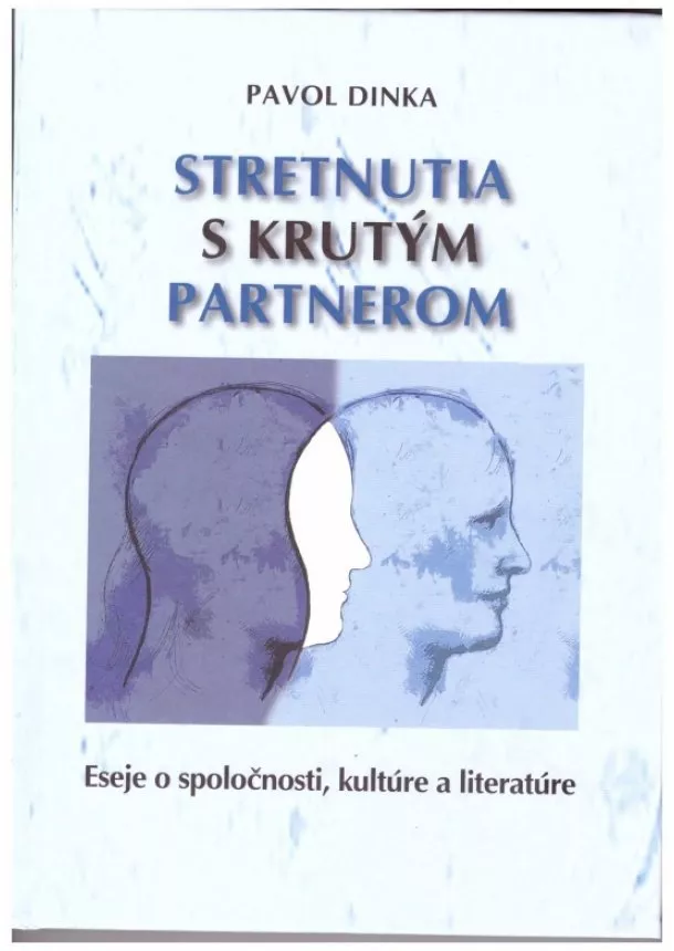 Pavol Dinka - Stretnutia s krutým partnerom