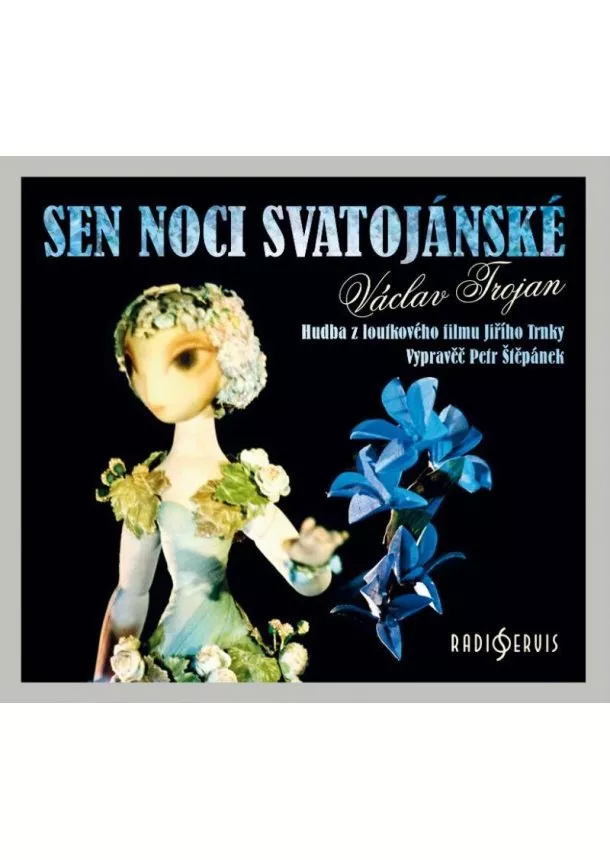 Václav Trojan - Sen noci svatojánské - CD