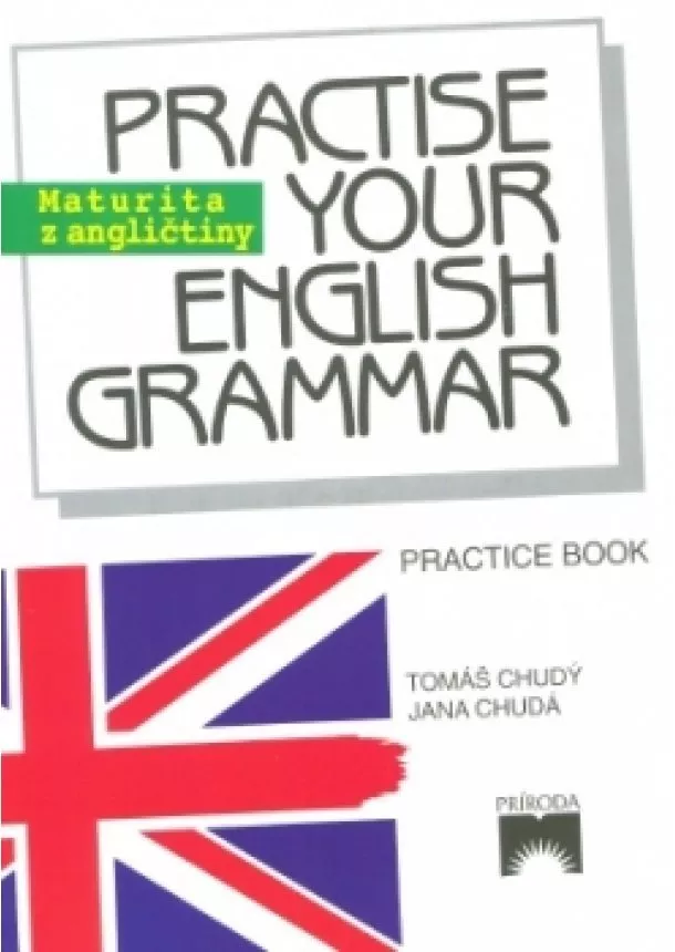 Kolektív - Practice your english grammar - Maturita z angl.