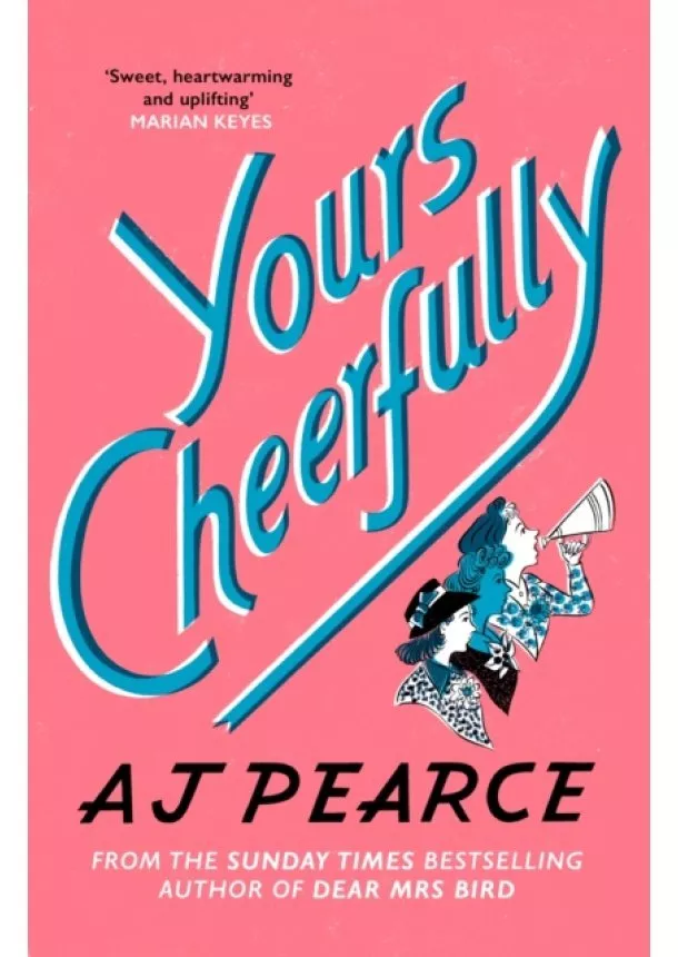 AJ Pearce - Yours Cheerfully