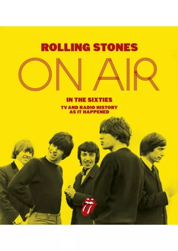 Richard Havers,  The Rolling Stones - The Rolling Stones  On Air in the Sixties