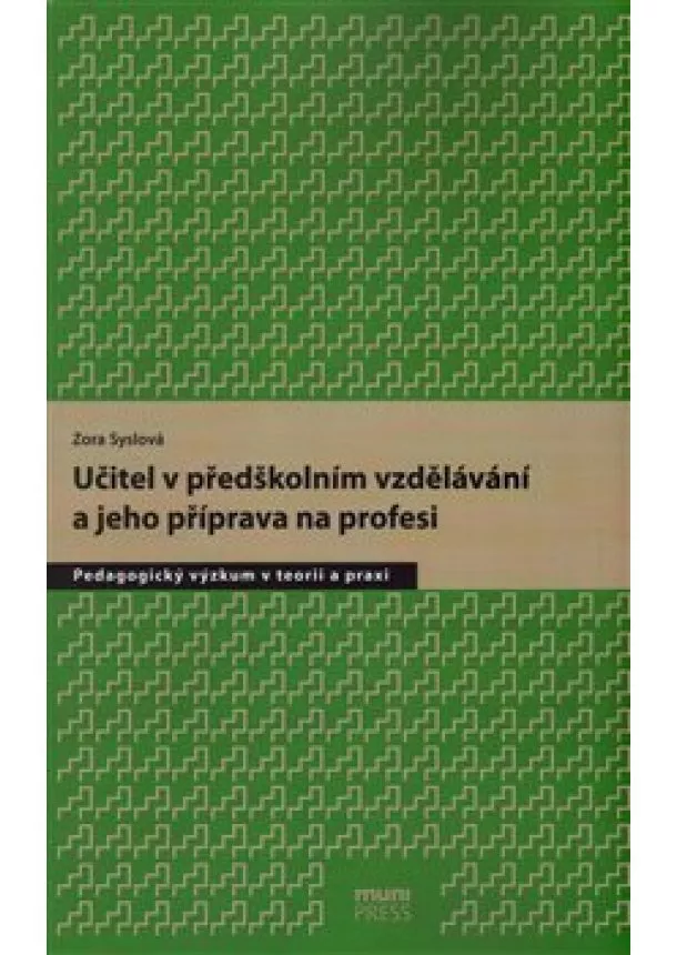 Zora Syslová - Učitel v předškolním vzdělávání a jeho příprava na profesi