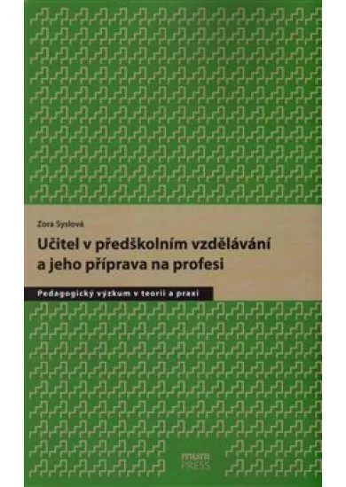 Učitel v předškolním vzdělávání a jeho příprava na profesi