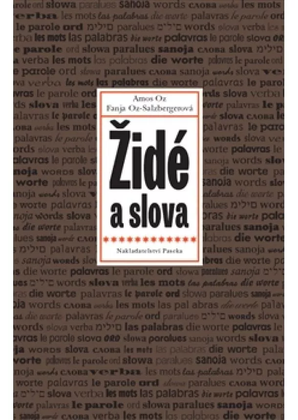 Amos Oz, Fania Oz-Salzbergerová - Židé a slova