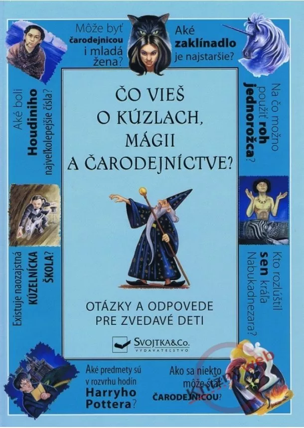 autor neuvedený - Čo vieš o kúzlach a čarodejníctve