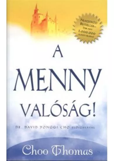 A menny valóság!