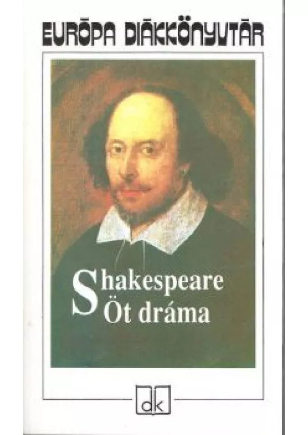 SHAKESPEARE - ÖT DRÁMA