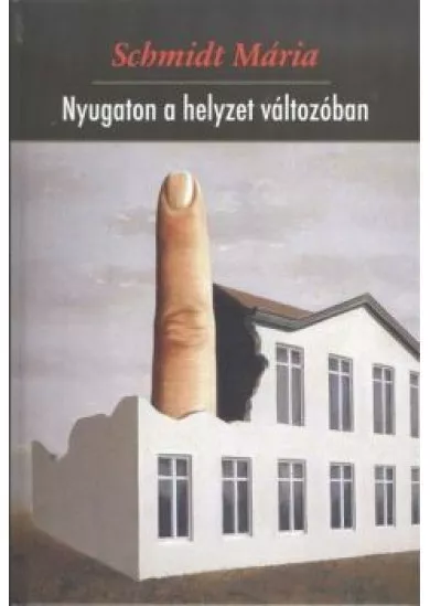 NYUGATON A HELYZET VÁLTOZÓBAN