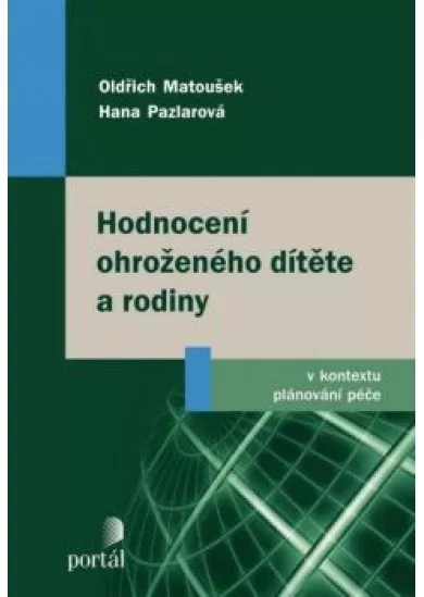 Hodnocení ohroženého dítěte a rodiny