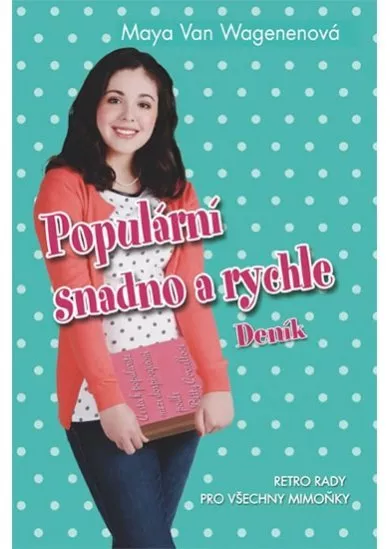 Populární snadno a rychle - Deník - Retro rady pro všechny mimoňky