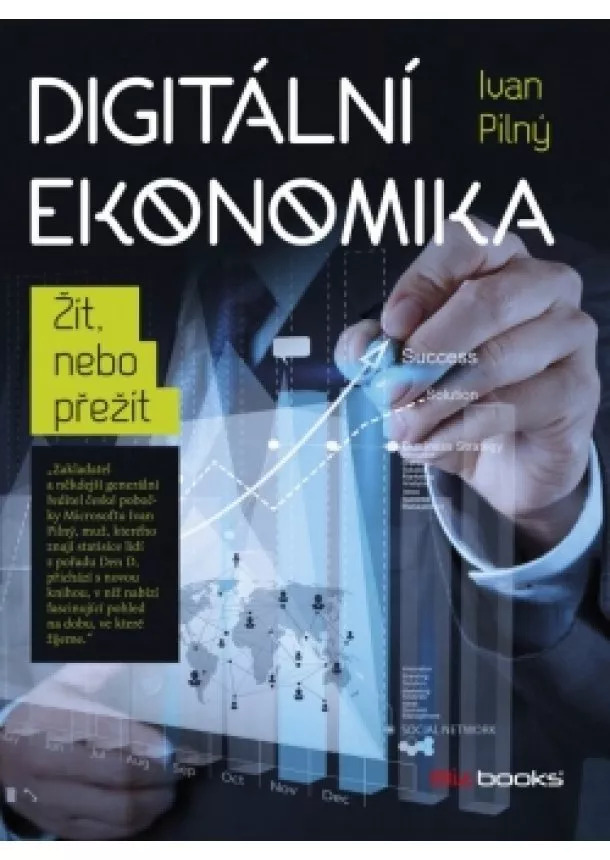 Ivan Pilný - Digitální ekonomika