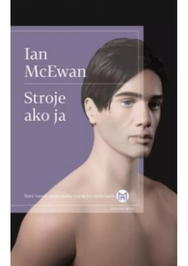 IAN MCEWAN - Stroje ako ja