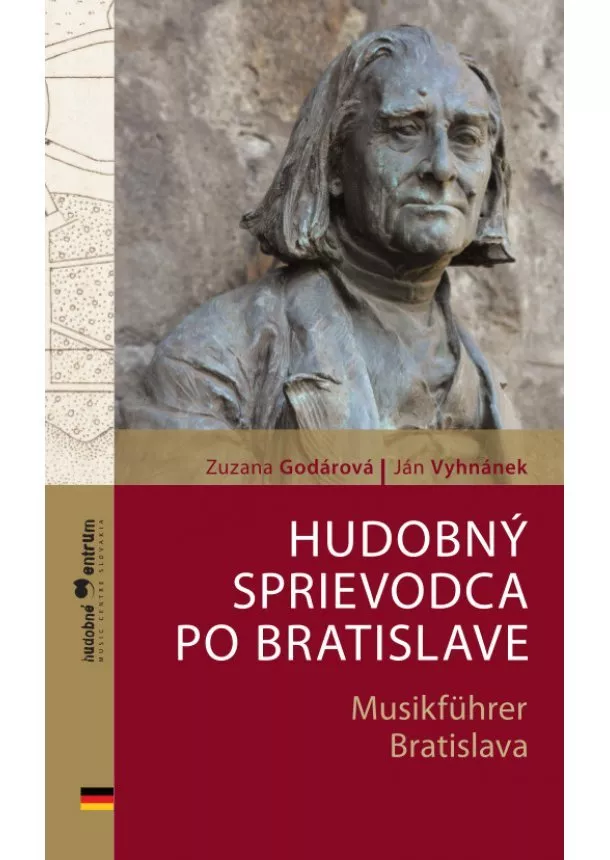 Zuzana Godárová, Ján Vyhnánek - Hudobný sprievodca po Bratislave - Musikführer Bratislava