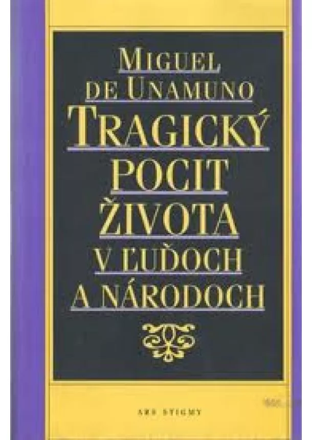 Miguel de Unamuno  - Tragický pocit života v ľuďoch