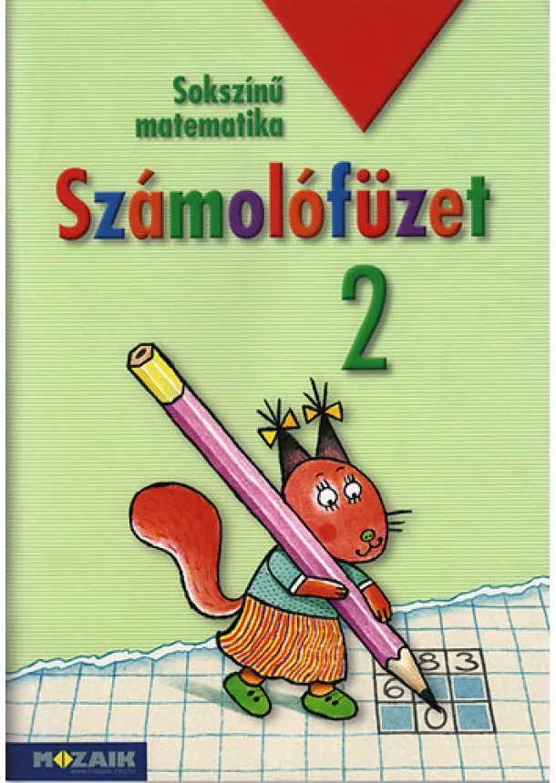 Árvainé Libor Ildikó  Lángné Juhász Szilvia  Szabados Anikó - Sokszínű matematika - Számolófüzet 2. osztály