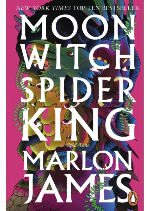 Marlon James - Moon Witch, Spider King