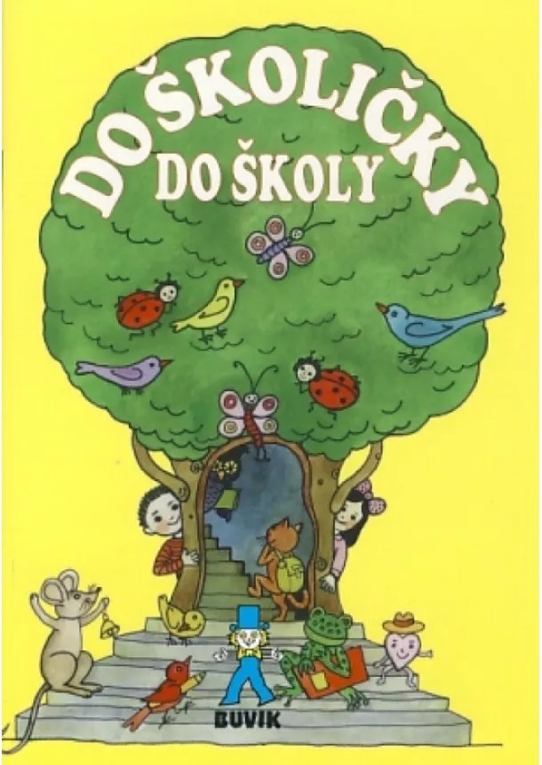 Kolektív - Do školičky do školy - 10. vydanie