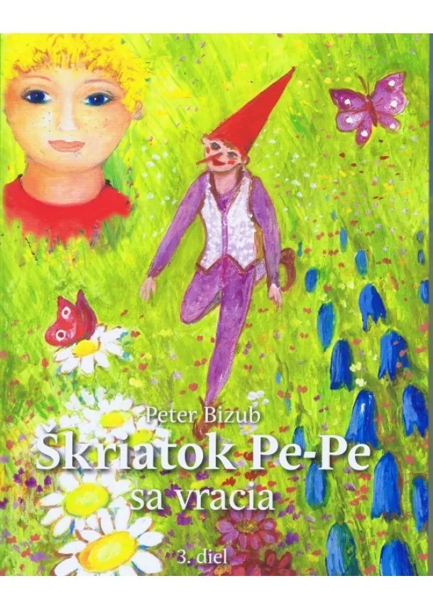 Peter Bizub - Škriatok Pe-Pe sa vracia