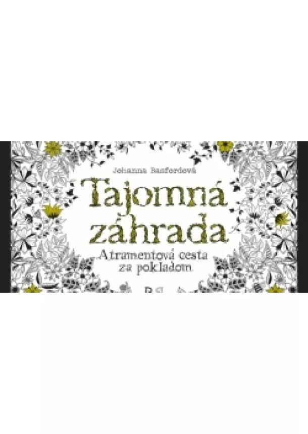 Johanna Basfordová - Tajomná záhrada- Atramentová cesta za pokladom