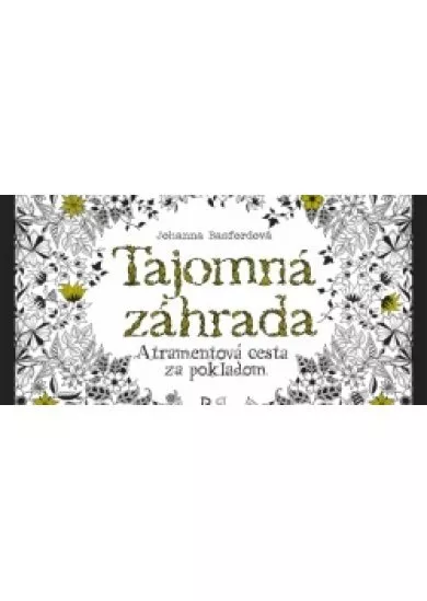 Tajomná záhrada- Atramentová cesta za pokladom