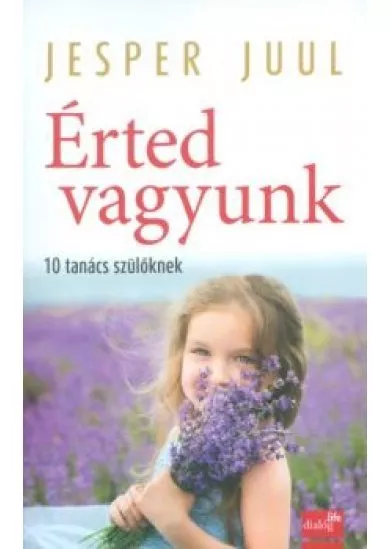 Érted vagyunk /10 tanács szülőknek