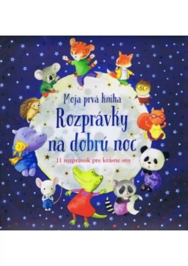 Kolektív - Moja prvá kniha - Rozprávky na dobrú noc