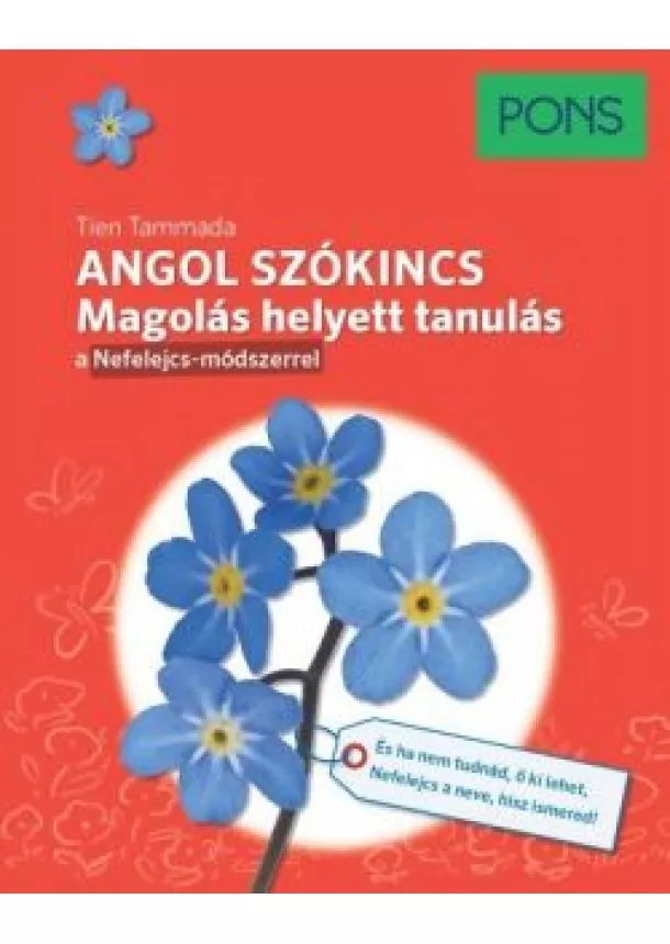 Tien Tammada - PONS Angol szókincs - Magolás helyett tanulás a Nefelejcs-módszerrel