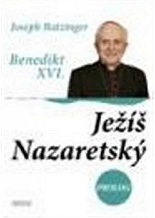 Benedikt XVI., Joseph Ratzinger - Ježíš Nazaretský - Prolog (Příběh Ježíšo