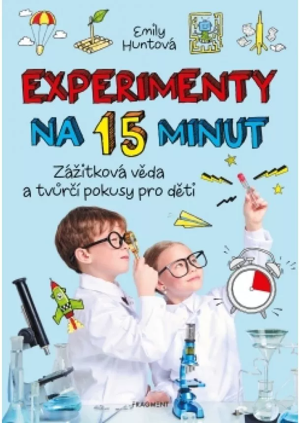 Emily Huntová - Experimenty na 15 minut