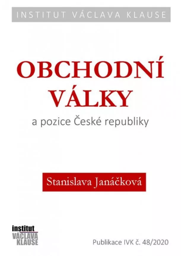 Stanislava Janáčková - Obchodní války a pozice ČR