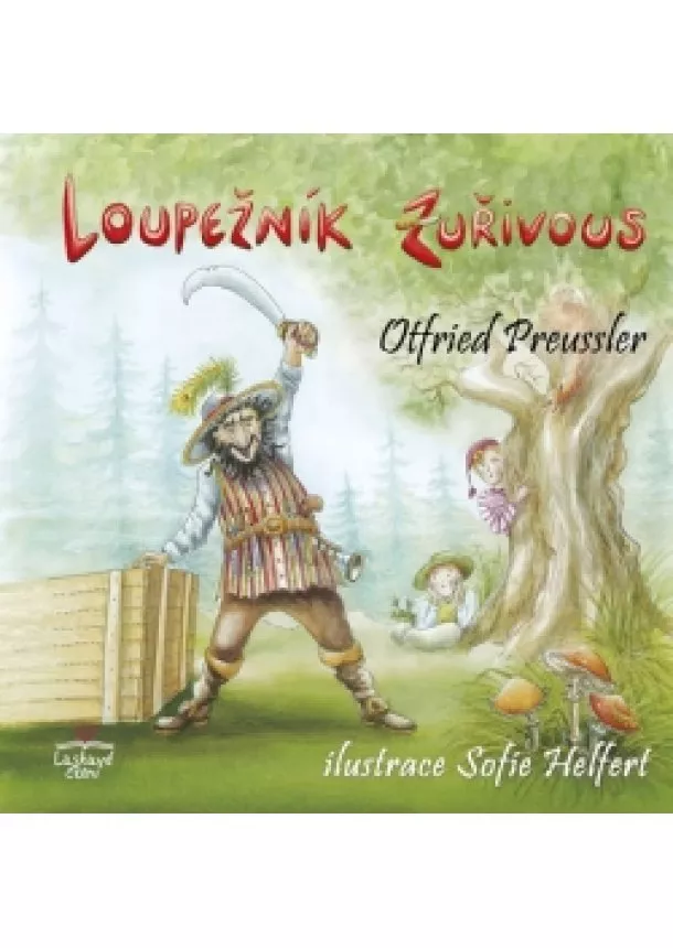 Otfried Preussler - Loupežník Zuřivous