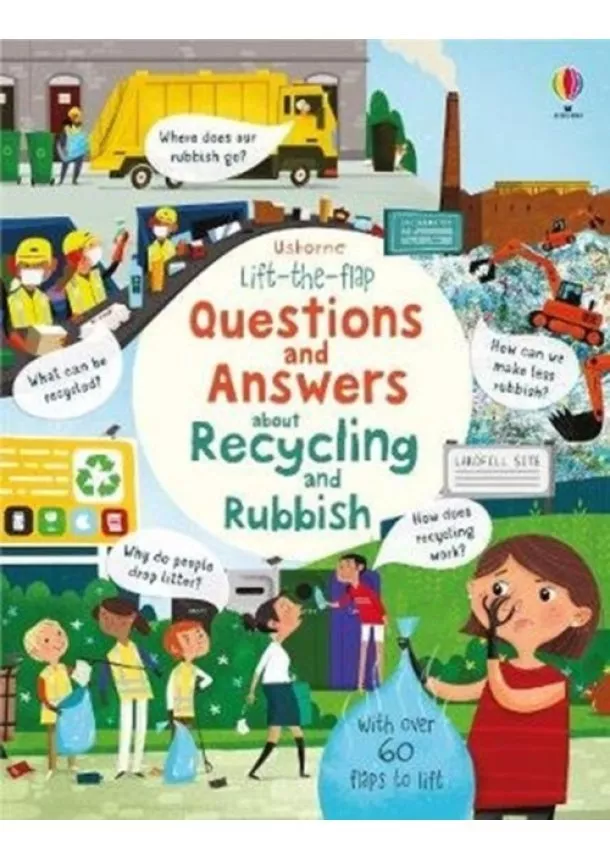 Katie Daynes - Lift-the-Flap Questions and Answers About Recycling and Rubbish