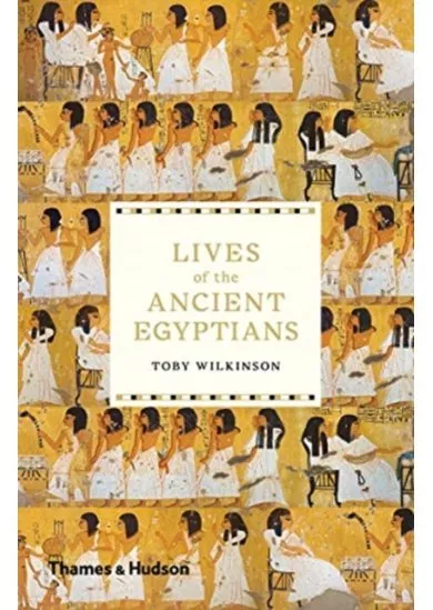 Lives of the Ancient Egyptians