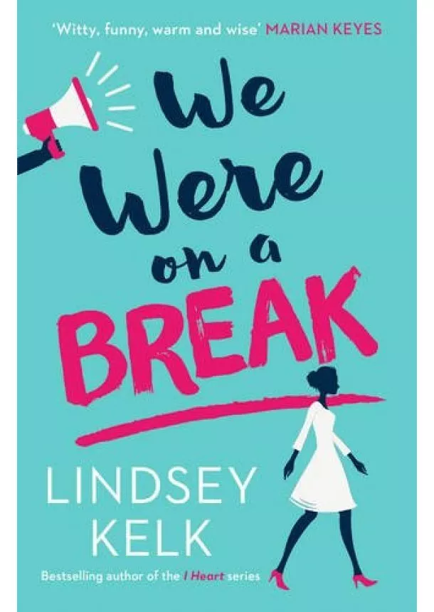 Lindsey Kelk - We Were On A Break