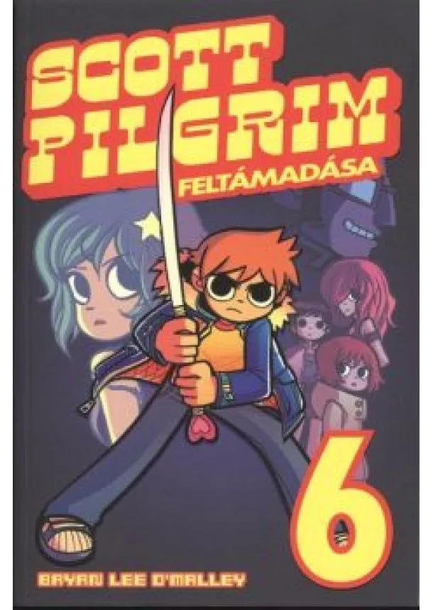 BRYAN LEE OMALLEY - SCOTT PILGRIM 6.