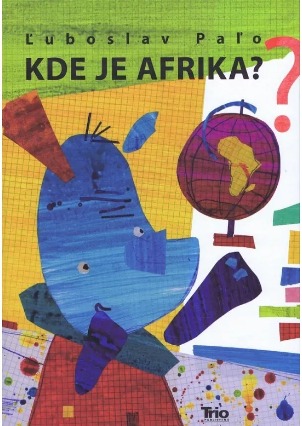 Ľuboslav Paľo - Kde je Afrika ?