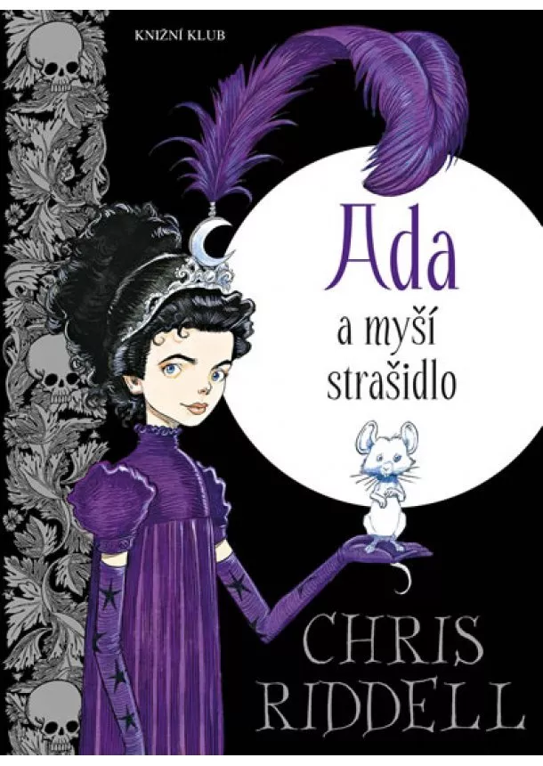 Chris Riddell - Ada a myší strašidlo