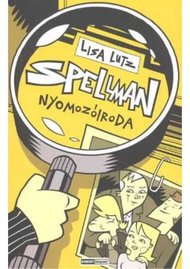 Lisa Lutz - Spellman nyomozóiroda