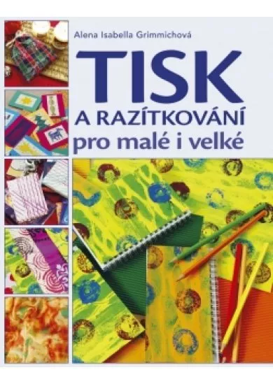 Tisk a razítkování pro malé i velké