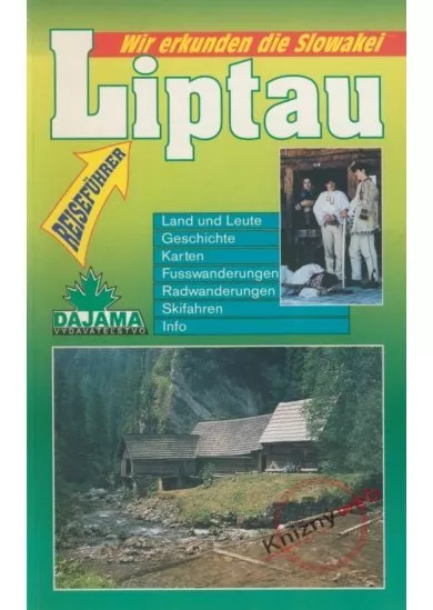 Liptau - Wir erkunden die Slowakei
