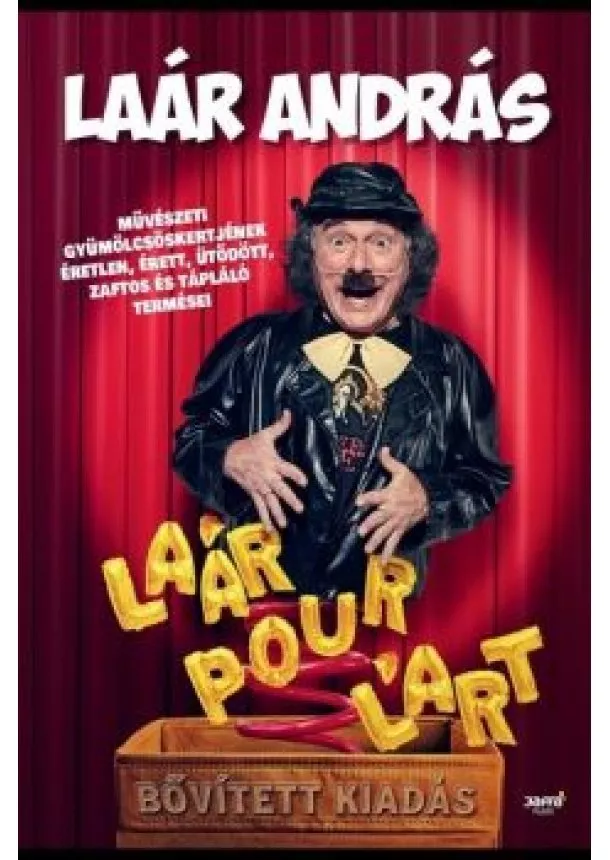 Laár András - Laár Pour L'art - Bővített kiadás