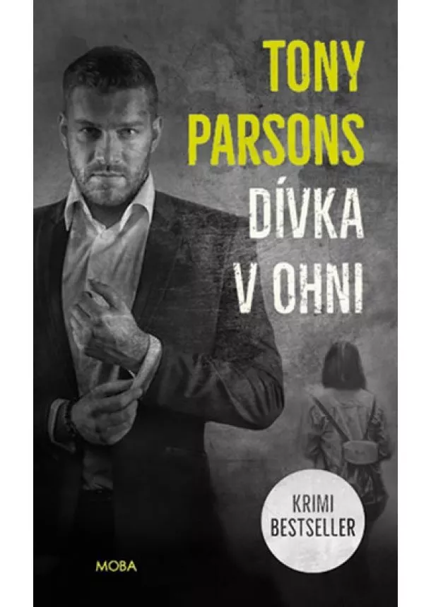 Tony Parsons - Dívka v ohni