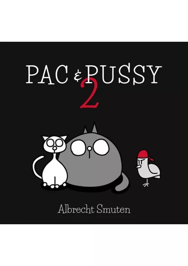 Albrecht Smuten - Pac & Pussy 2