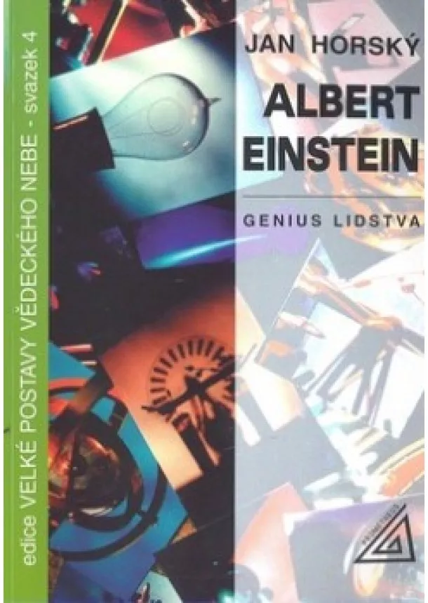 Jan Horský - Albert Einstein - Genius lidstva