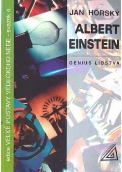 Albert Einstein - Genius lidstva