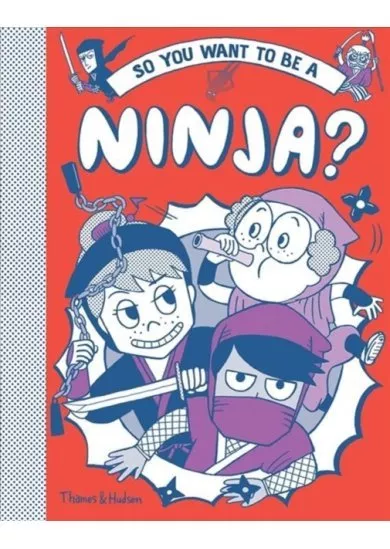 So you want to be a Ninja