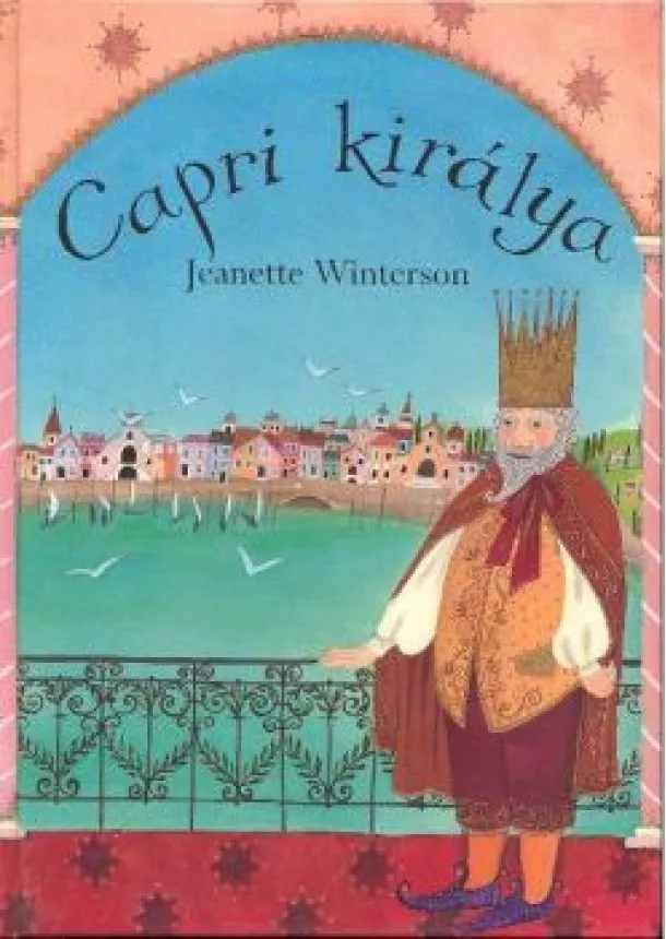 Jeanette Winterson - CAPRI KIRÁLYA